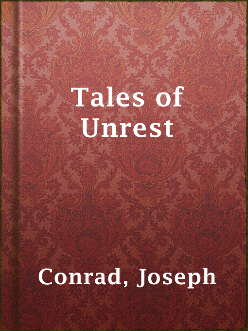 Title details for Tales of Unrest by Joseph Conrad - Available